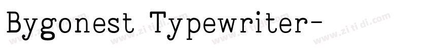 Bygonest Typewriter字体转换